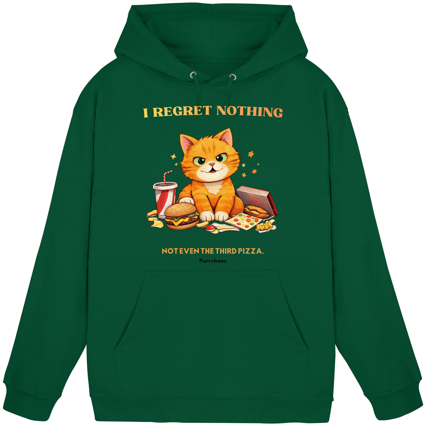 I regret nothing - Not even the third pizza Hoodie