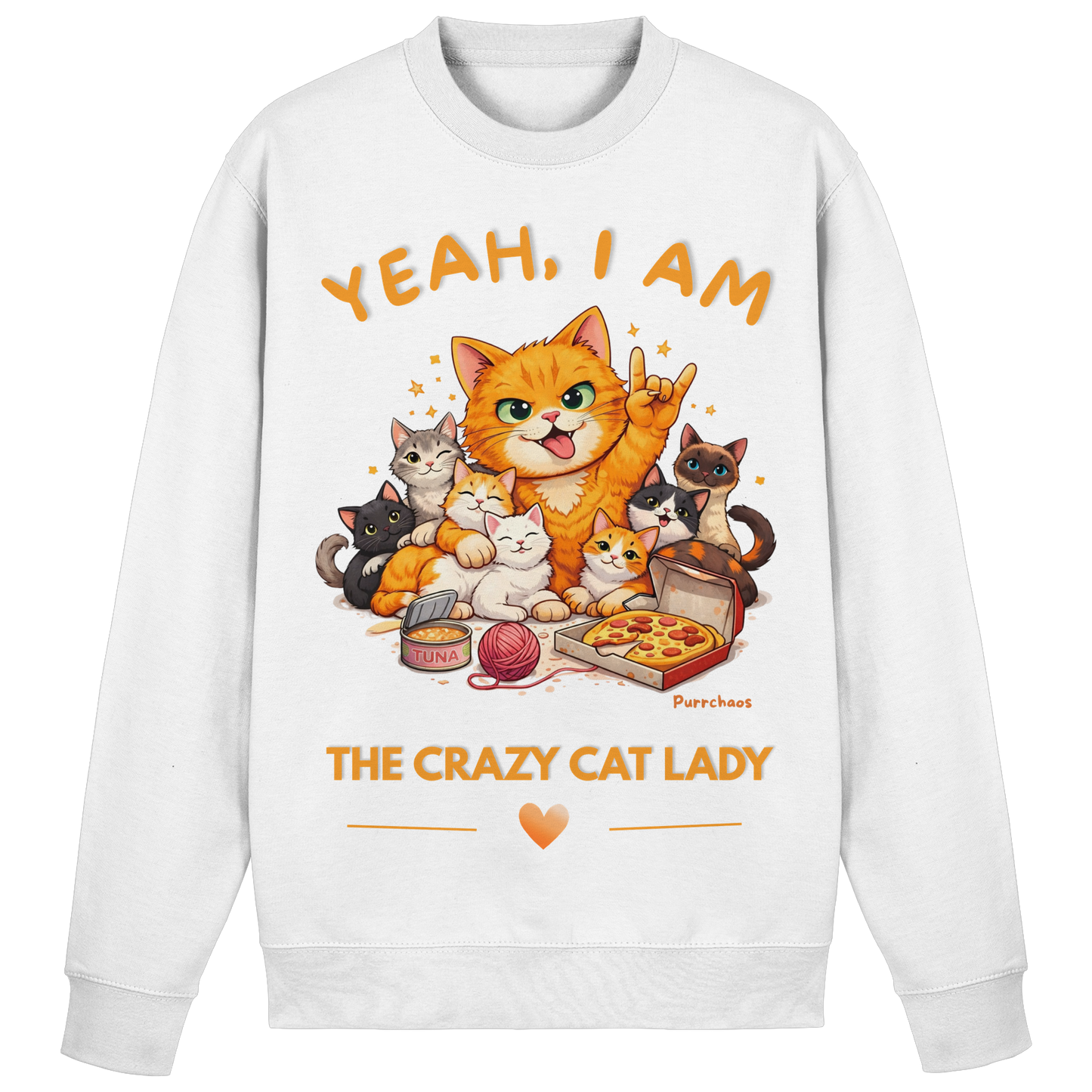 I AM THE CRAZY CAT LADY Sweatshirt