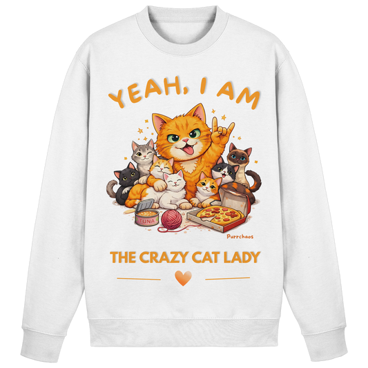 I AM THE CRAZY CAT LADY Sweatshirt