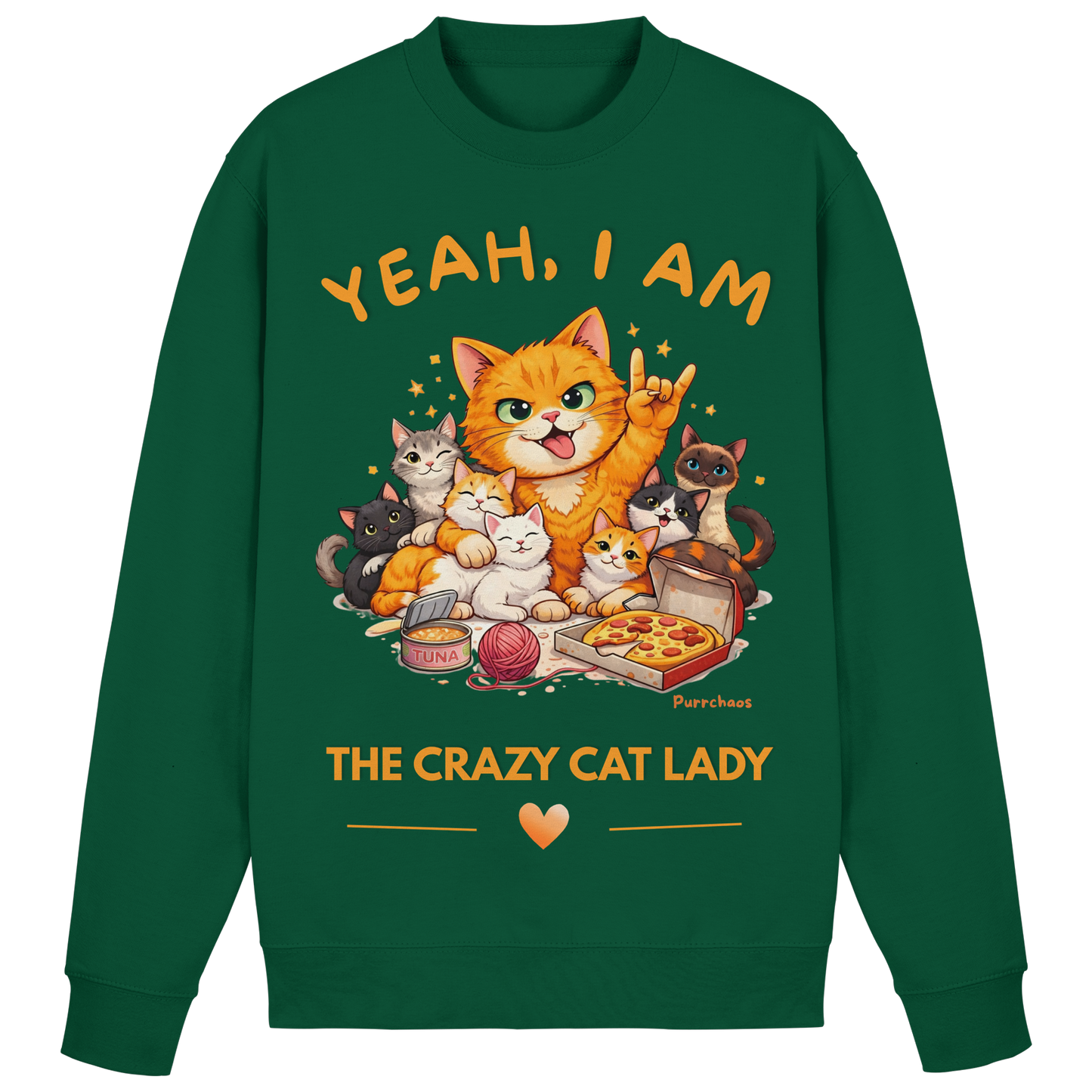 I AM THE CRAZY CAT LADY Sweatshirt