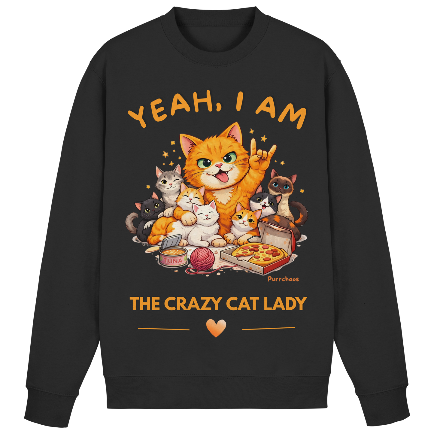 I AM THE CRAZY CAT LADY Sweatshirt