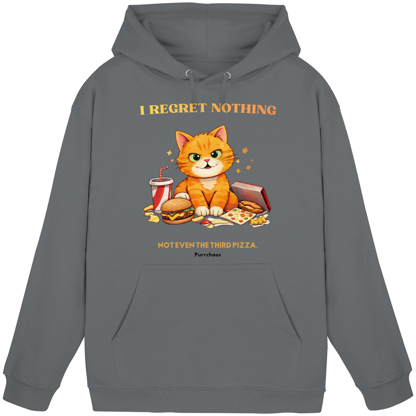 I regret nothing - Not even the third pizza Hoodie