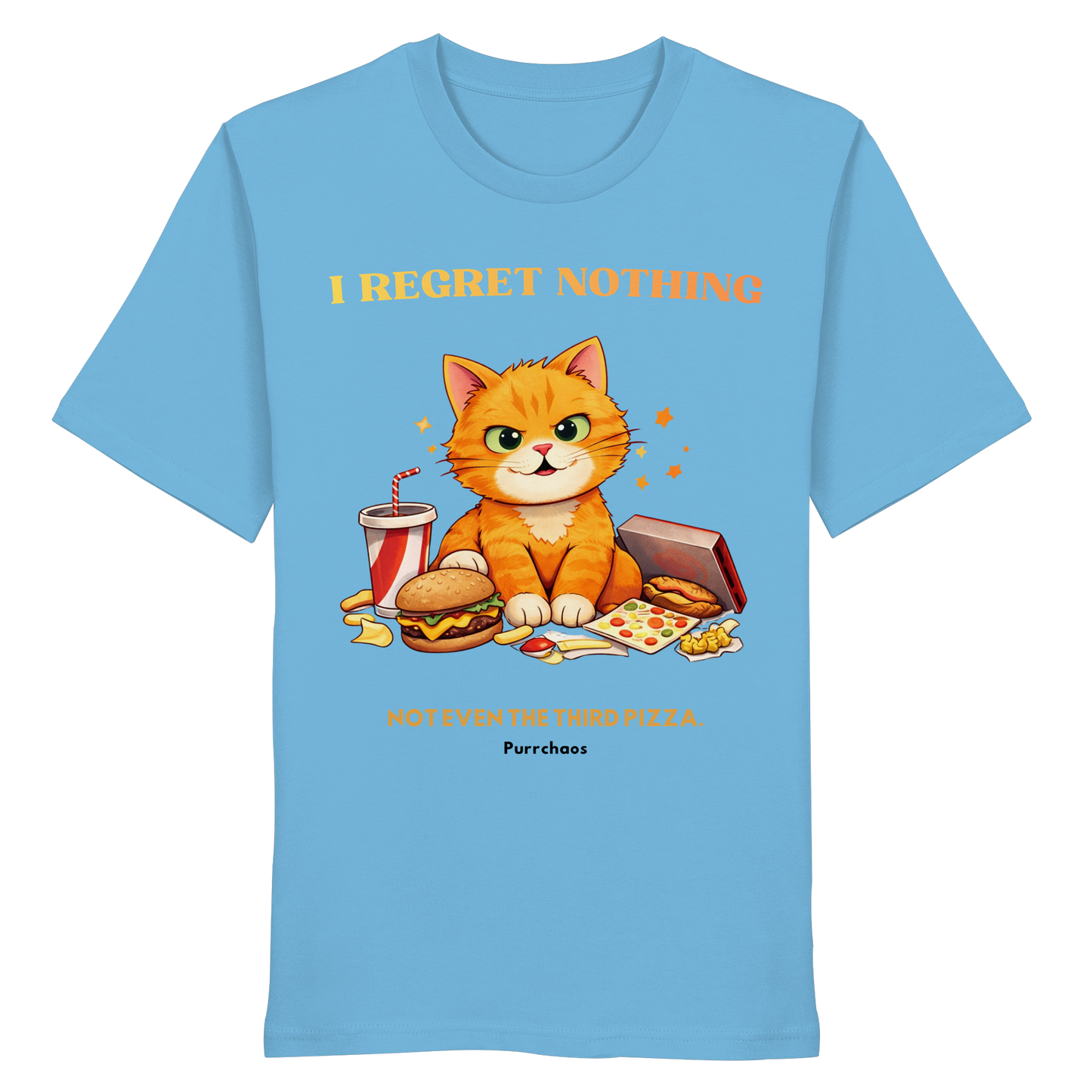 I regret nothing - Not even the third pizza Shirt
