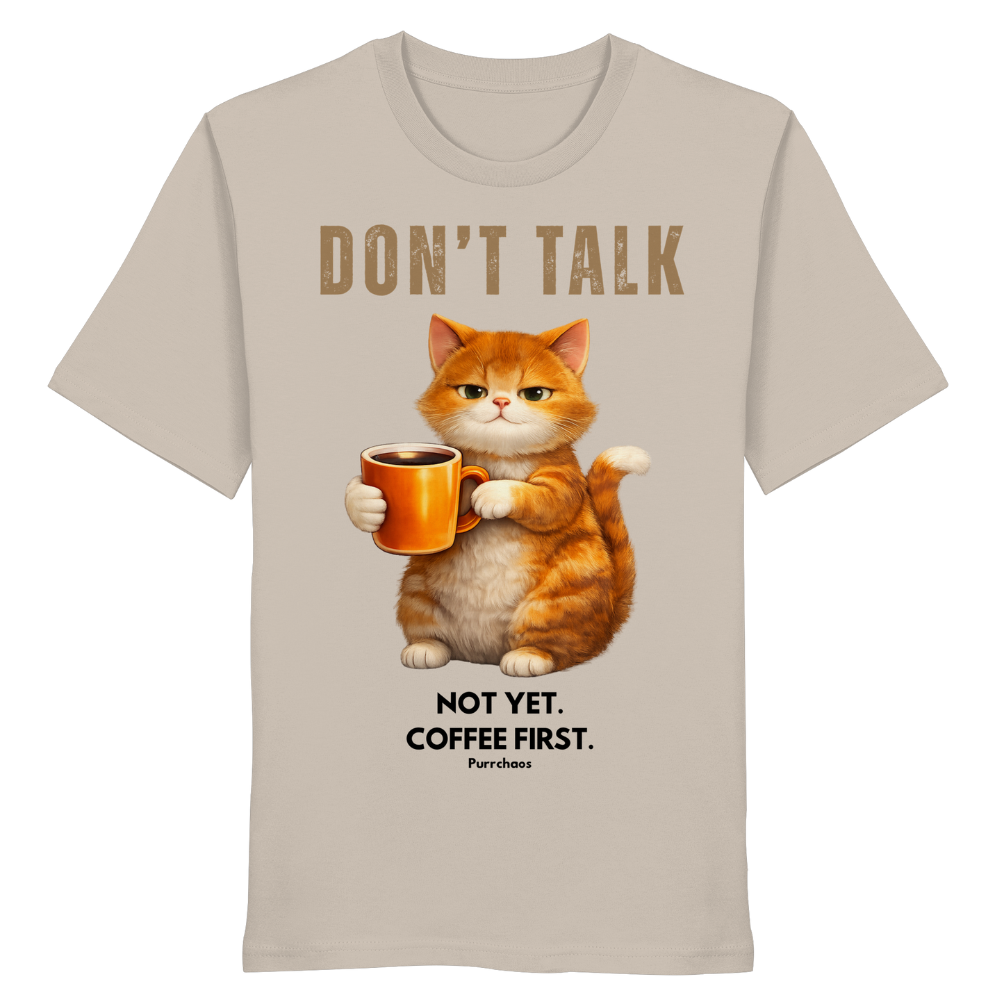 Don't talk - Not yet. Coffee first. Shirt