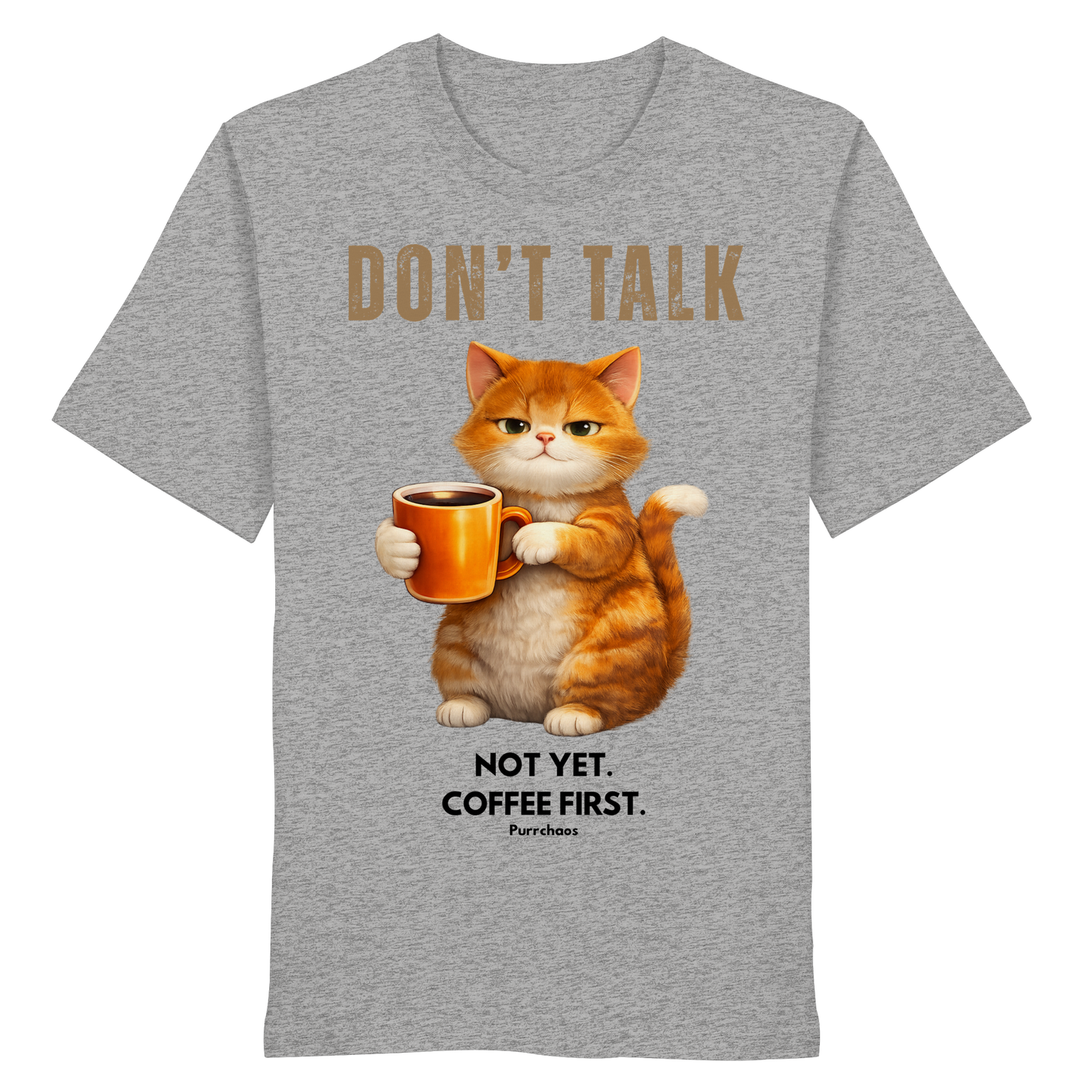 Don't talk - Not yet. Coffee first. Shirt