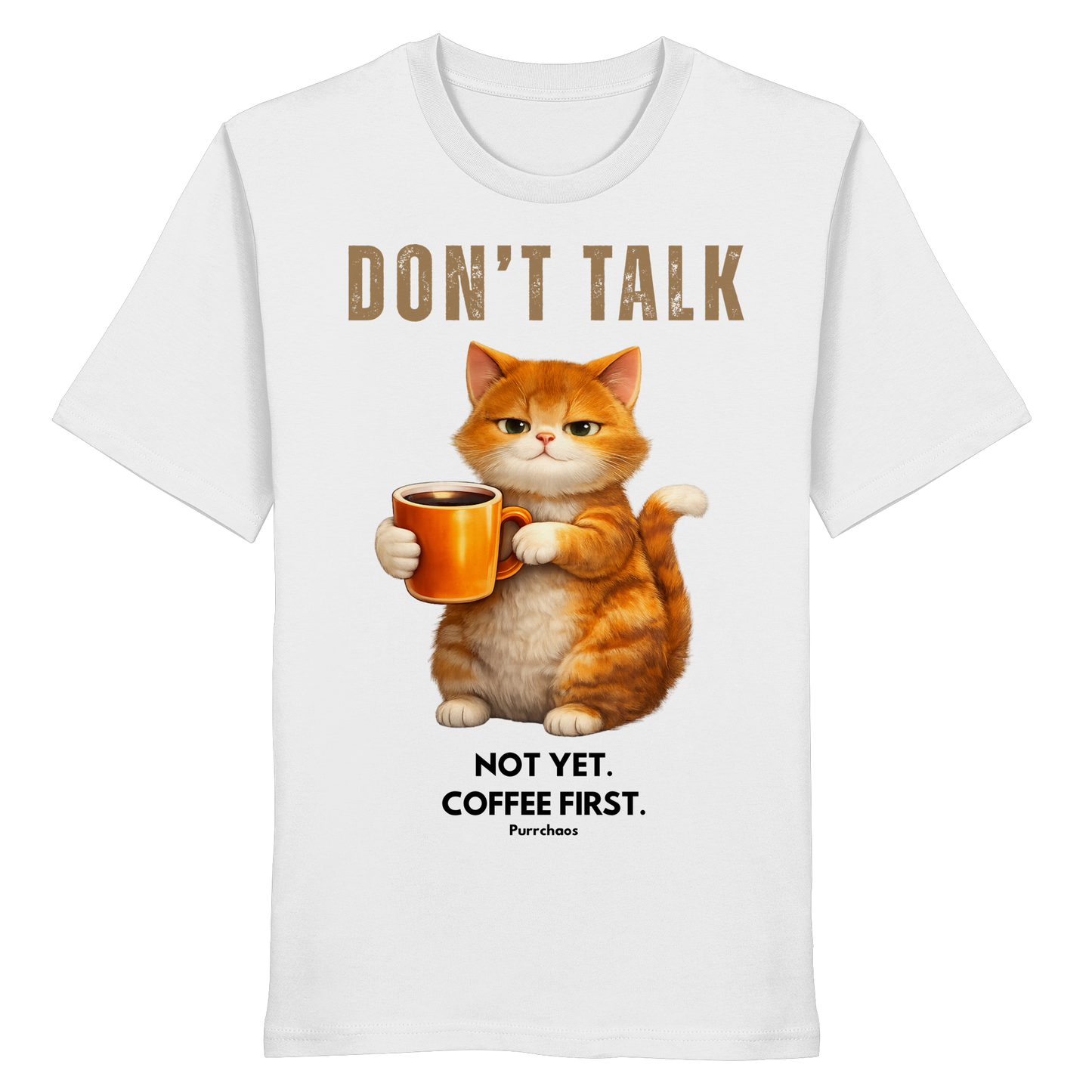 Don't talk - Not yet. Coffee first. Shirt